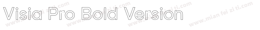 Visia Pro Bold Version 字体免费下载字体转换